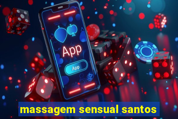 massagem sensual santos